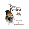The Fast and the Furriest