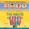 The Pirates of Pompeii: The Roman Mysteries, Book 3