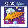 Stink: Solar System Superhero, Book 5