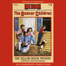 The Yellow House Mystery: The Boxcar Children Mysteries #3