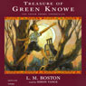 Treasure of Green Knowe: The Green Knowe Chronicles, Book Two