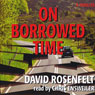 On Borrowed Time