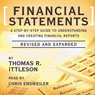 Financial Statements: A Step-by-Step Guide to Understanding and Creating Financial Reports