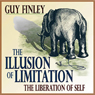 The Illusion of Limitation: The Liberation of Self