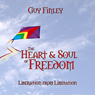 The Heart & Soul of Freedom: Liberation from Limitation