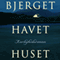 Bjerget, havet, huset [The Mountain, The Sea, The House]