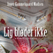 Lig blder ikke [Lies Don't Bleed]