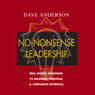 No-Nonsense Leadership: Real World Strategies to Maximize Personal & Corporate Potential