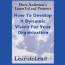 How to Develop a Dynamic Vision for Your Organization