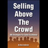 Selling Above the Crowd: 365 Strategies for Sales Excellence