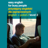 Easy English for Busy People: Polish Volume 2