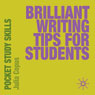 Brilliant Writing Tips for Students