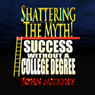 Success Without a College Degree: Shattering the Myth