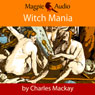 Witch Mania: The History of Witchcraft