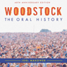 Woodstock: The Oral History