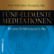 Fnf-Elemente-Meditationen