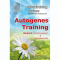 Autogenes Training. Stressausgleich & Krperkontrolle