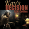 Kay's Decision