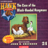 The Case of the Black Hooded Hangmans: Hank the Cowdog