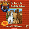The Case of the Deadly Ha-Ha Game: Hank the Cowdog