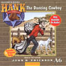 The Dancing Cowboy: Hank the Cowdog