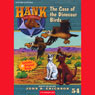 The Case of the Dinosaur Birds: Hank the Cowdog