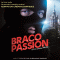 Haine et Passion pour un Braquage Sanglant - BRACO PASSION volume 1