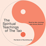 The Spiritual Teachings of the Tao: The Secret of Nourishing Life