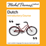 Michel Thomas Method: Dutch Introductory Course