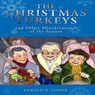 The Christmas Turkeys and Other Misadventures of the Season