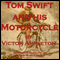 Tom Swift and His Motorcycle: Fun Adventures on the Road