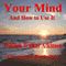 Your Mind and How to Use It: A Manual of Practical Psychology