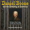 Daniel Boone and the Founding of Kentucky