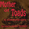 Mother of Toads