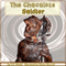 The Chocolate Soldier: Heroism - The Lost Chord of Christianity