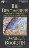 The Discoverers: A History of Man's Search to Know His World and Himself