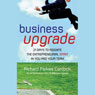 Business Upgrade: 21 Days to Reignite the Entrepreneurial Spirit in You and Your Team