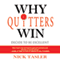 Why Quitters Win