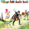 The Village Folk - Audio Book One