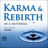 Karma and Rebirth - in a Nutshell