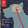 Bulgakov: A Dog's Heart