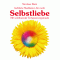 Selbstliebe. Gefhrte Meditation fr mehr Selbstliebe