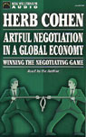 Artful Negotiation in a Global Economy: Winning the Negotiating Game