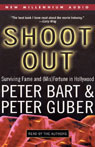 Shoot Out: Surviving Fame and (Mis)Fortune in Hollywood