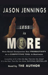 Less Is More: How Great Companies Use Productivity as a Competitive Tool in Business