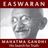 Mahatma Gandhi: His Search for Truth