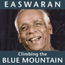 Climbing the Blue Mountain: A Guide for the Spiritual Journey