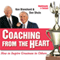 Coaching from the Heart: How to Inspire Greatness in Others