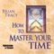 How to Master Your Time