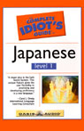 The Complete Idiot's Guide to Japanese, Level 1